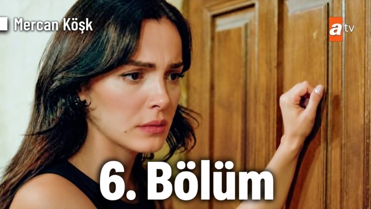 Mercan Köşk Episode 6